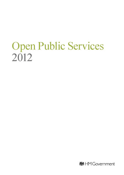 Open Public Services White Paper, HM Government 2012